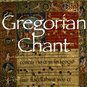 Listen to gregorian chants